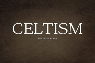 Celtism: A Bold Vintage Serif for Digital Branding