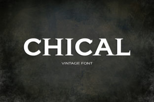Chical: A Vintage Serif That Feels Like Coming Home