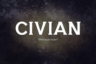 Civian: A Bold, Vintage Serif Font That Works