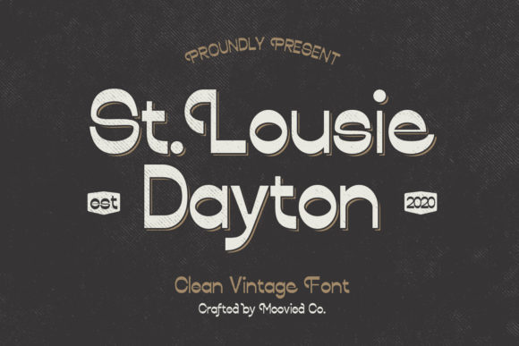 St. Louise Dayton: A Playful Retro Sans Serif Font